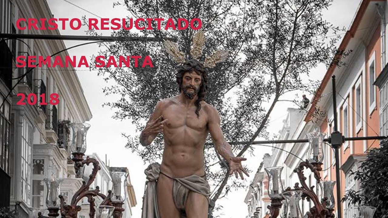 Cristo resucitado Semana Santa 2018 El Puerto de Santa María