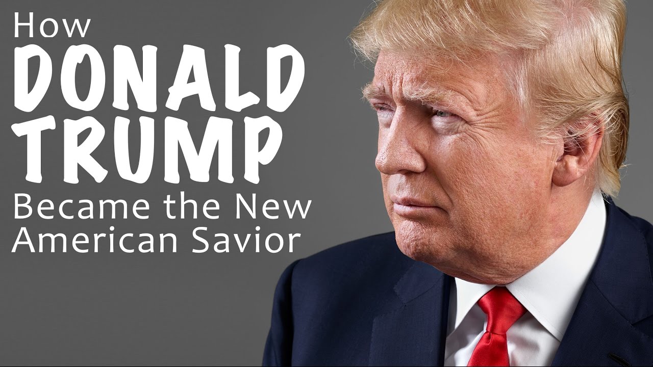 Analysis: How Trump Became the New American Savior