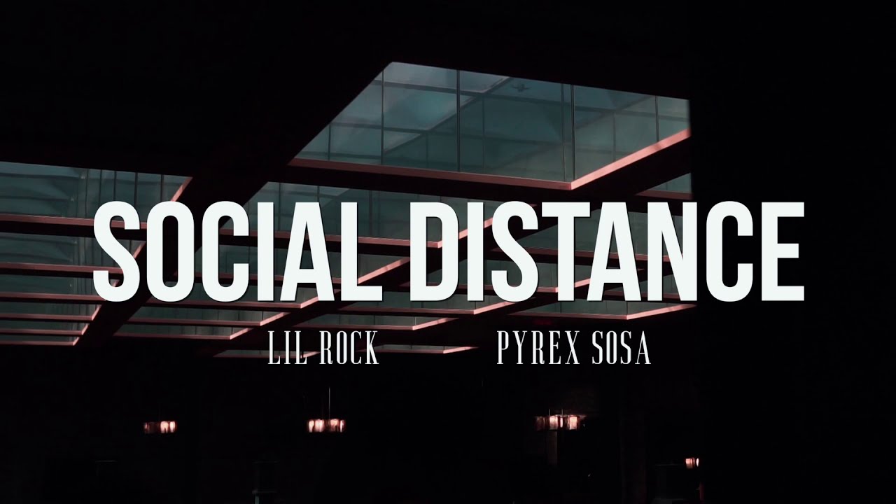 Lil Rock - Social Distance (ft. Pyrex Sosa) (Official Video) Shot by @thatsmyvisuals