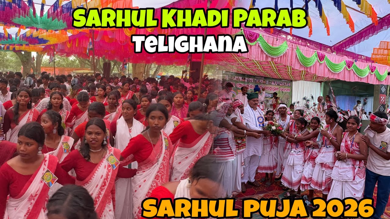 Sarhul (Khadi Parab) 2026 ll Telighana Sarhul Puja 🙏