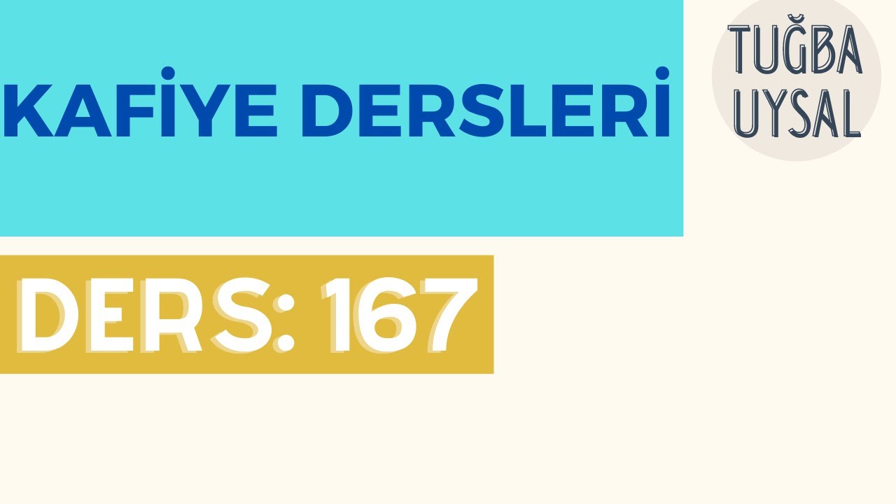 Kafiye | 167 | İsmi Fail ve Mübalağa İsmi Fail Amel Etme Şartları-2-