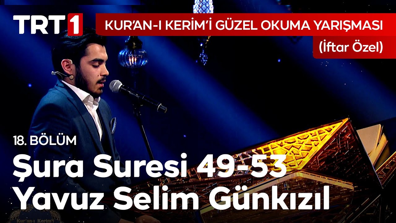 Şura Suresi Tilaveti | Kur'an-ı Kerim'i Güzel Okuma Yarışması 18.Bölüm