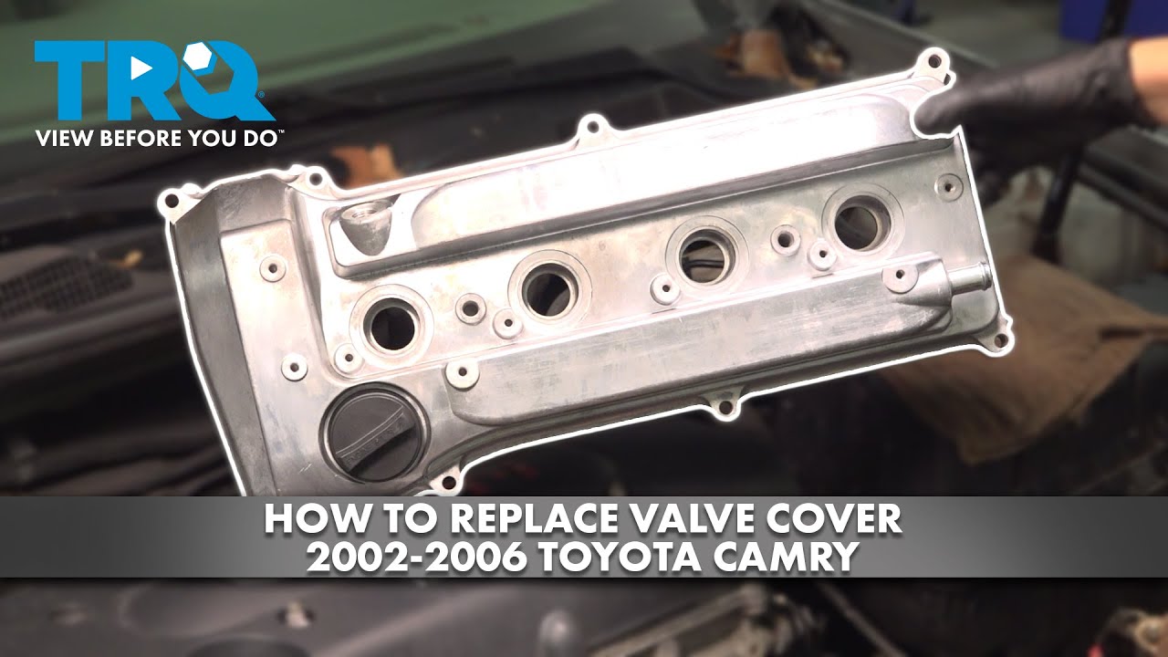 Как заменить клапанную крышку на Toyota Camry 2002-2006 годов