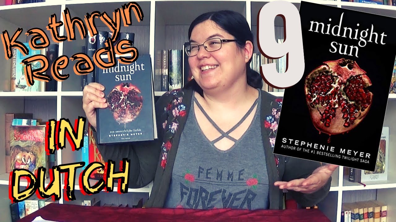 Kathryn Reads - Midnight Sun Ch.  9 - (IN DUTCH)
