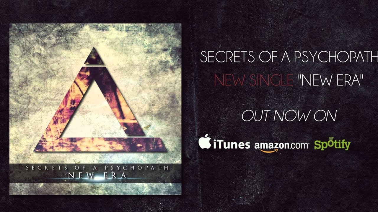 Secrets Of A Psychopath - New Era (New Song!) [HQ] 2012