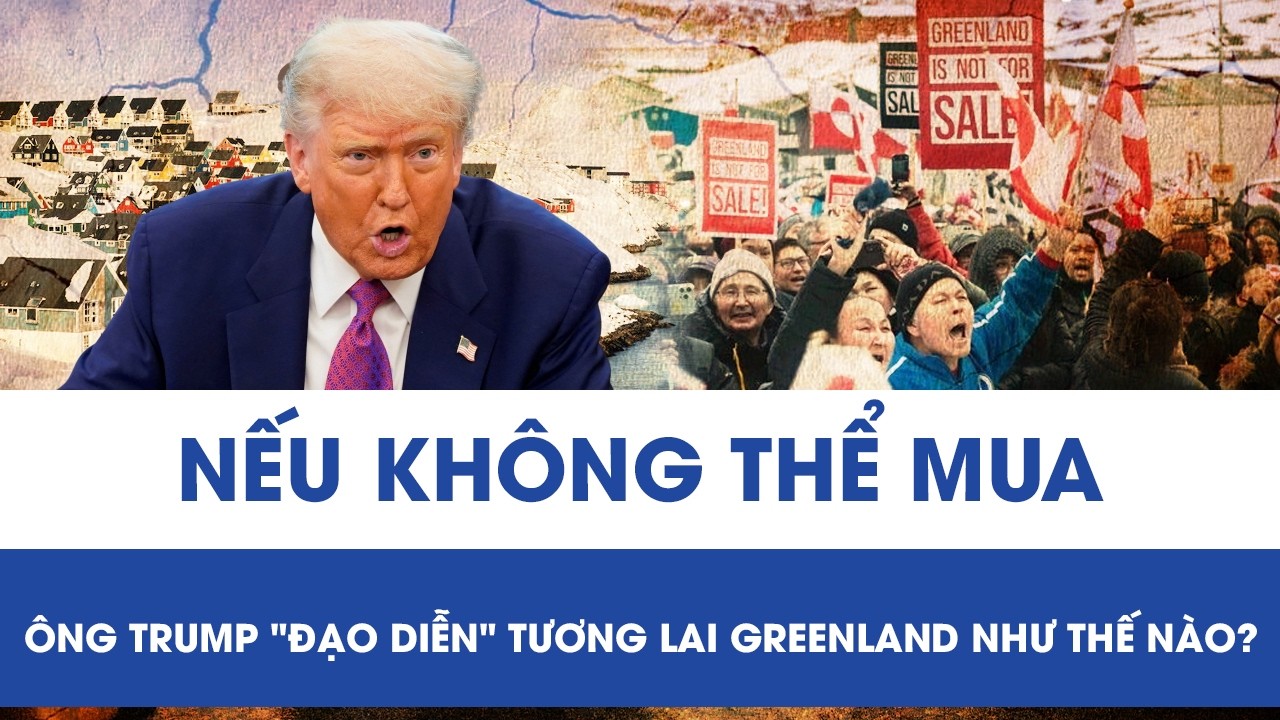 NẾU KHÔNG THỂ MUA,  ÔNG TRUMP 