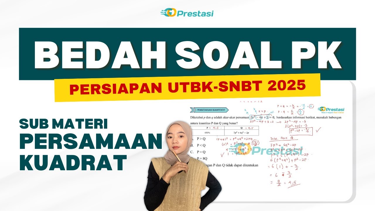 SOAL TERBARU PERSAMAAN KUADRAT UNTUK UTBK-SNBT 2025