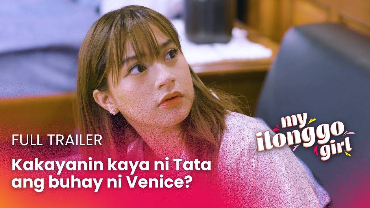 Kakayanin kaya ni Tata ang buhay ni Venice? (Full Trailer) | My Ilonggo Girl