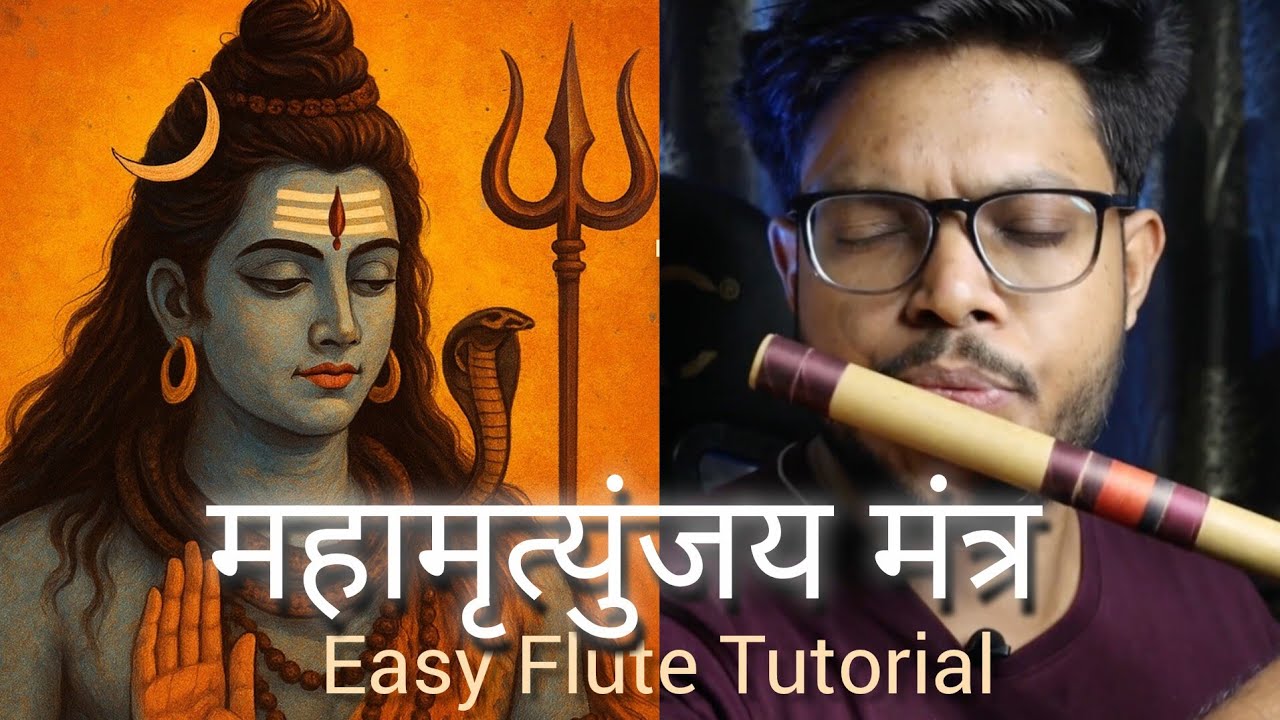 MahaMrityunjay Mantra | Shiv | Easy Flute Tutorial| Anurag