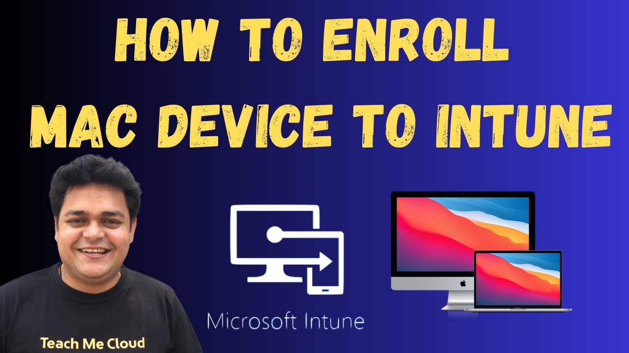 How to Enroll MAC Device to Microsoft Intune Portal Step by Step Guide ! Intune Device Enrollment.