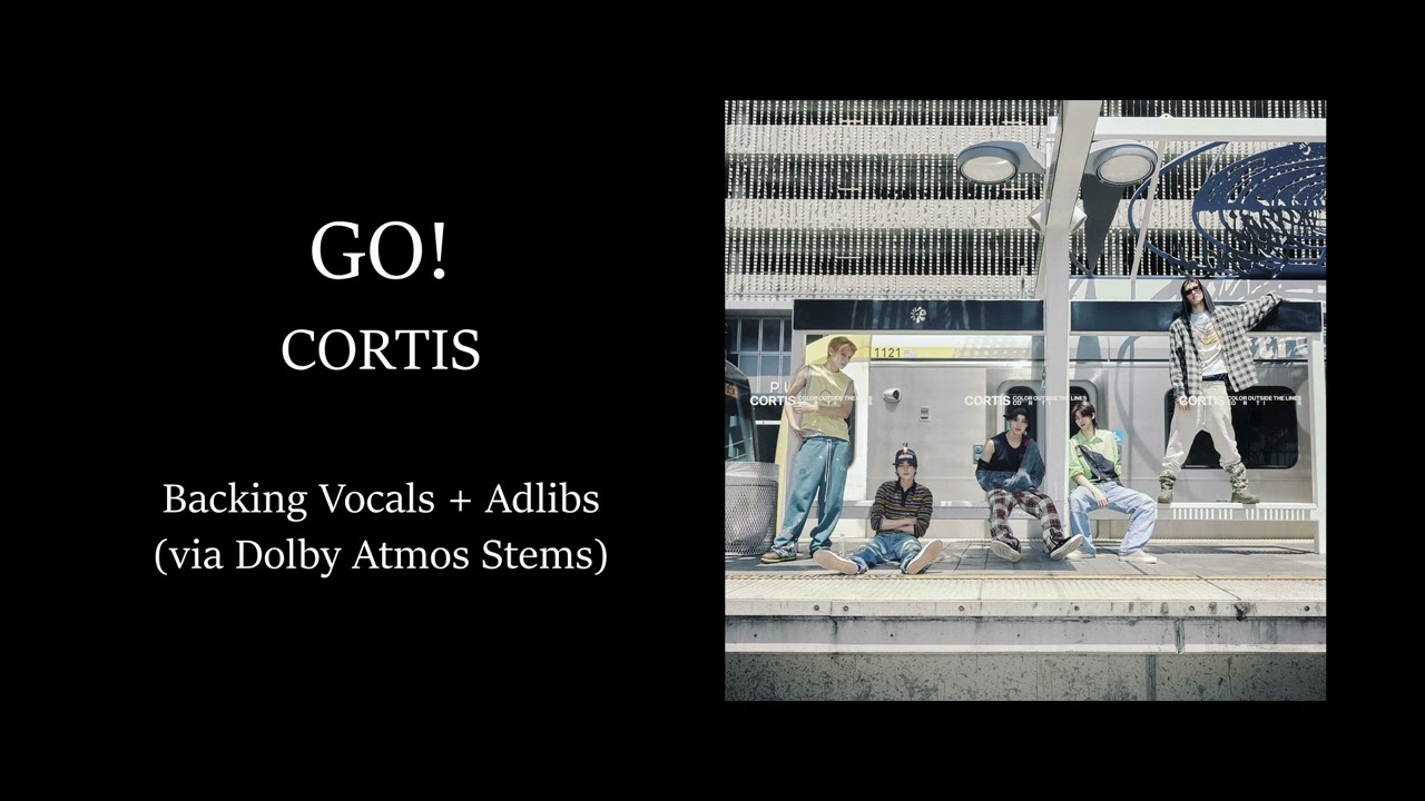 CORTIS - GO! (Backing Vocals) [Dolby Atmos]