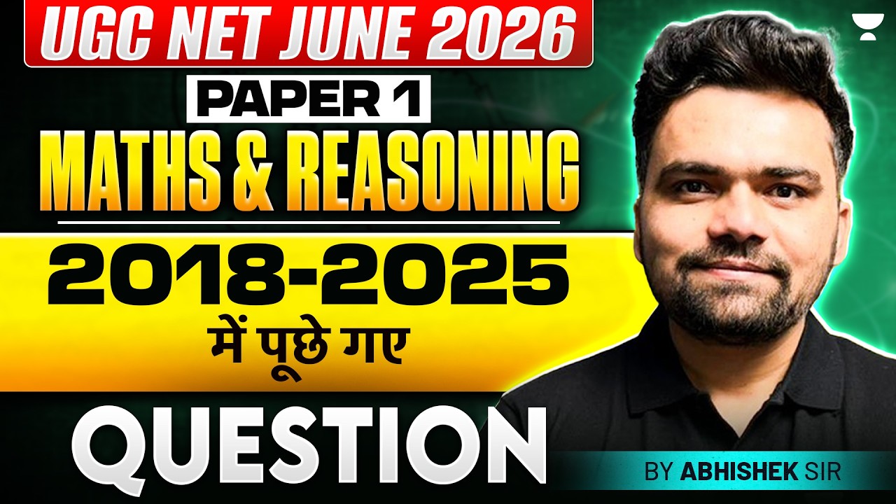 UGC NET Paper 1 | Maths & Reasoning (2018 to 2025) Questions | UGC NET Paper 1 2026 | Abhishek sir