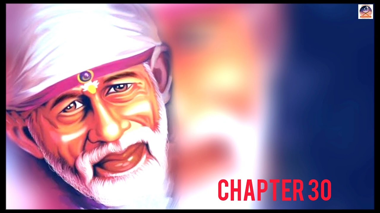 Shri Shirdi Sai Baba Satcharitra in  Gujarati Chapter 30 | Global MahaParayan #shirdi #saibaba