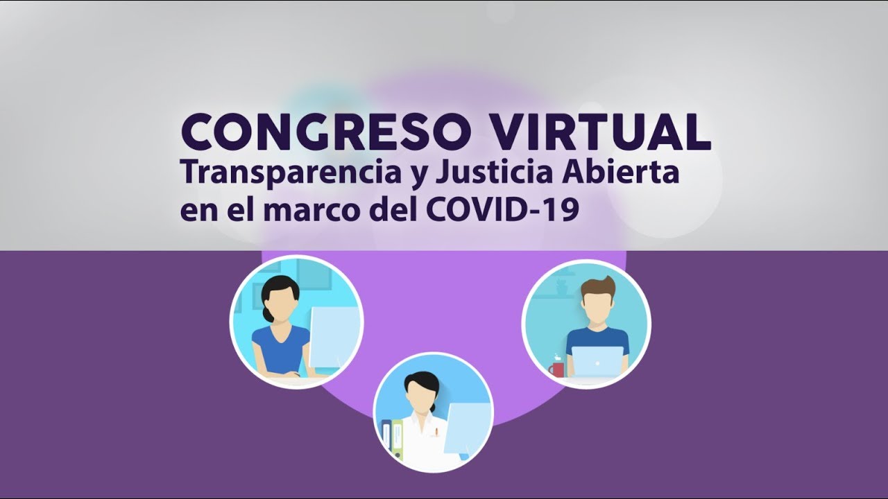 Congreso Virtual: Transparencia y Justicia Abierta en el marco del COVID-19 - 2/06/20 - TEPJF