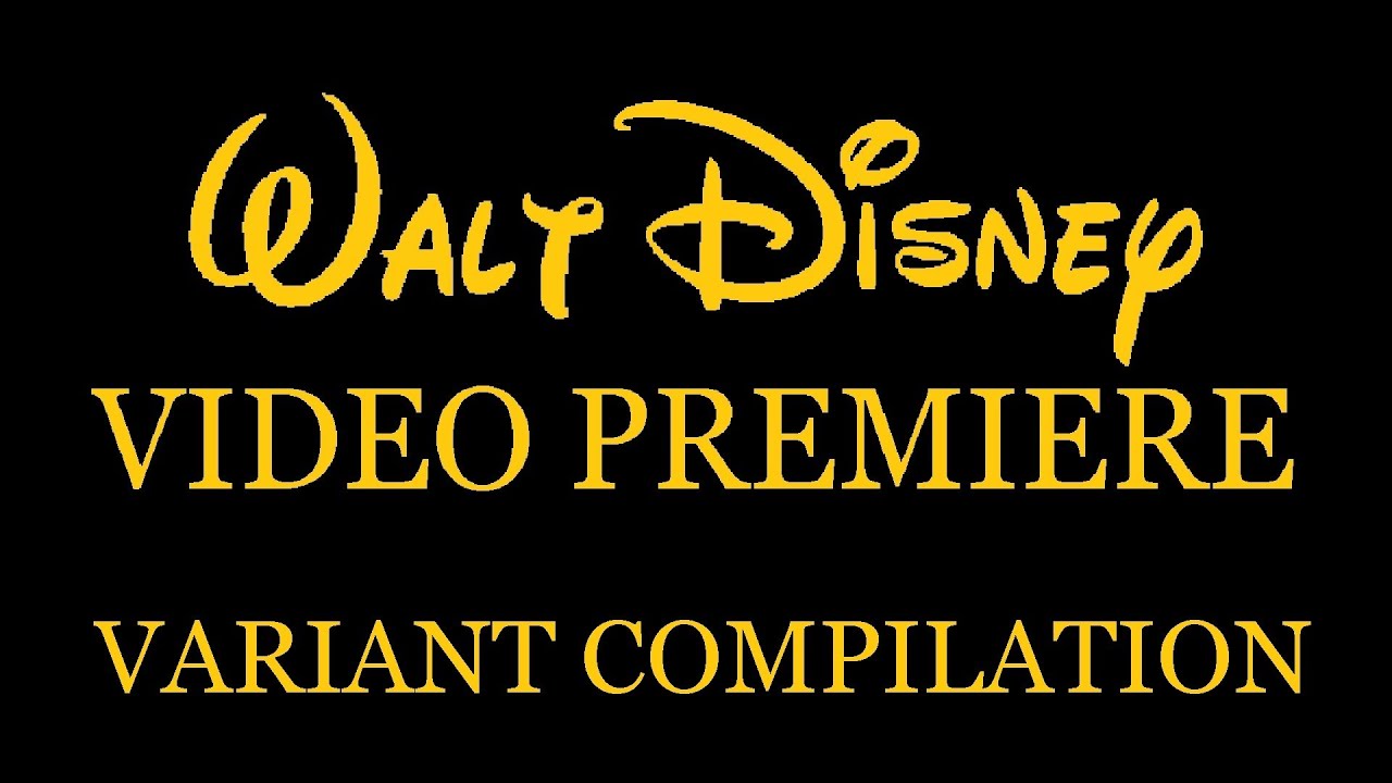 Walt Disney Video Premiere Logo - Variant Compilation