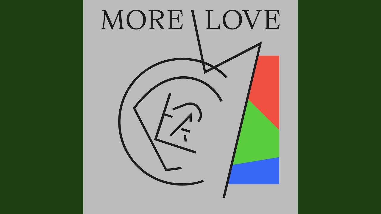 MORE LOVE