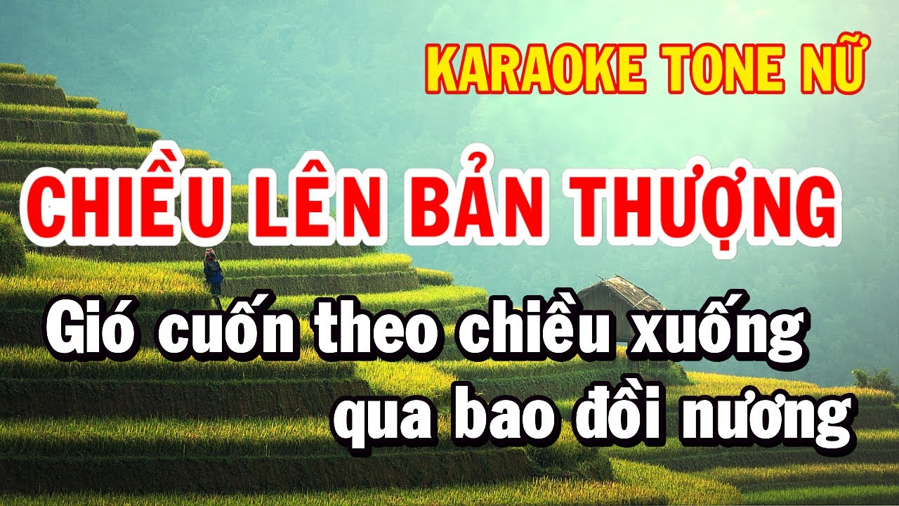 Karaoke Chiều Lên Bản Thượng Tone Nữ Nhạc Sống Huỳnh Như