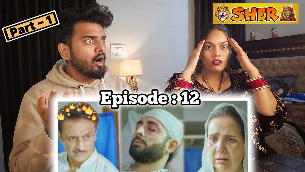 Sher Episode 12 Reaction | Part 1 | Danish Taimoor & Sarah Khan | Yogesh and Arzoo Reaction