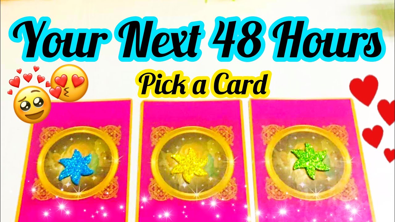 Pick a Card- YOUR NEXT 48 HOURS- LOVE WORK- APKE NEXT 48 HOURS KAISE RAHENGE- MWT- آپ کا مستقبل