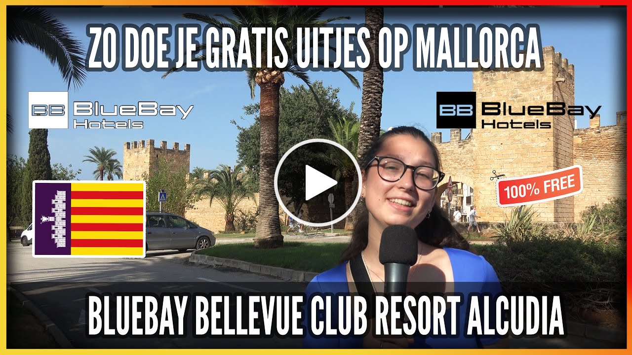ZO DOE JE GRATIS TRIPJES IN ALCUDIA OP MALLORCA EN EEN KIJKJE OP RESORT BELLEVUE BLUEBAY - #543