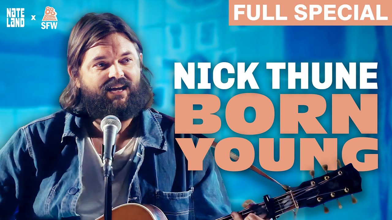 Nick Thune | Born Young (Full Comedy Special)