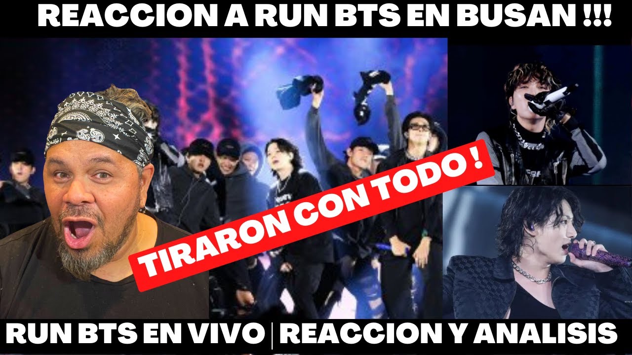 BTS cantando RUN BTS en VIVO ( BUSAN) Reaccion y analisis !!!!