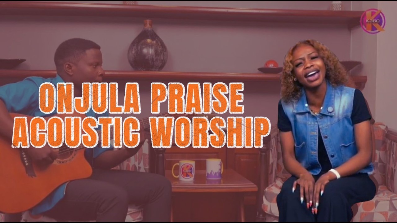 Artist Spotlight: Onjula Praise I  Acoustic Praise and worship