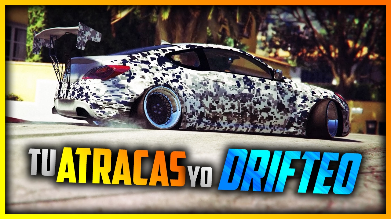 GTA V MONTAJE: CRAZY DRIFT || TU ATRACAS, YO DRIFTEO (ARTEROTITAN)