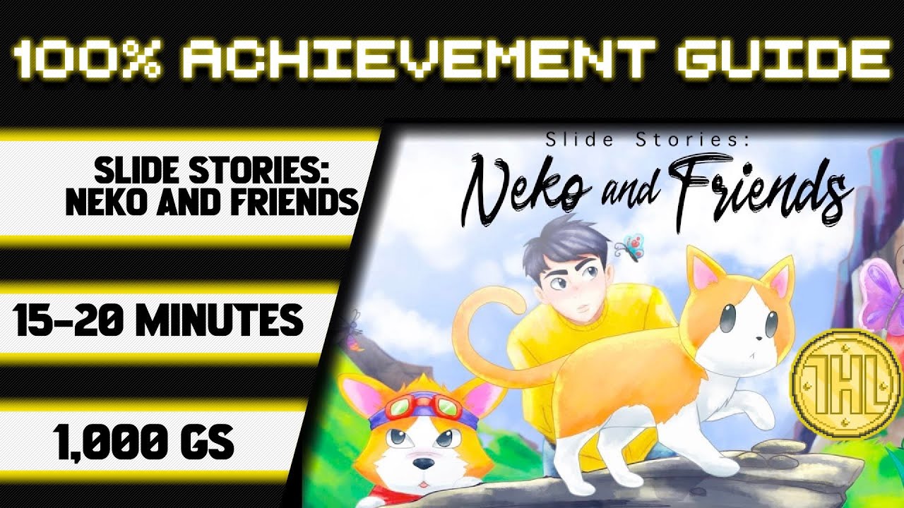 Истории слайдов: прохождение Neko and Friends на 100% достижение * 1000GS за 15-20 минут *