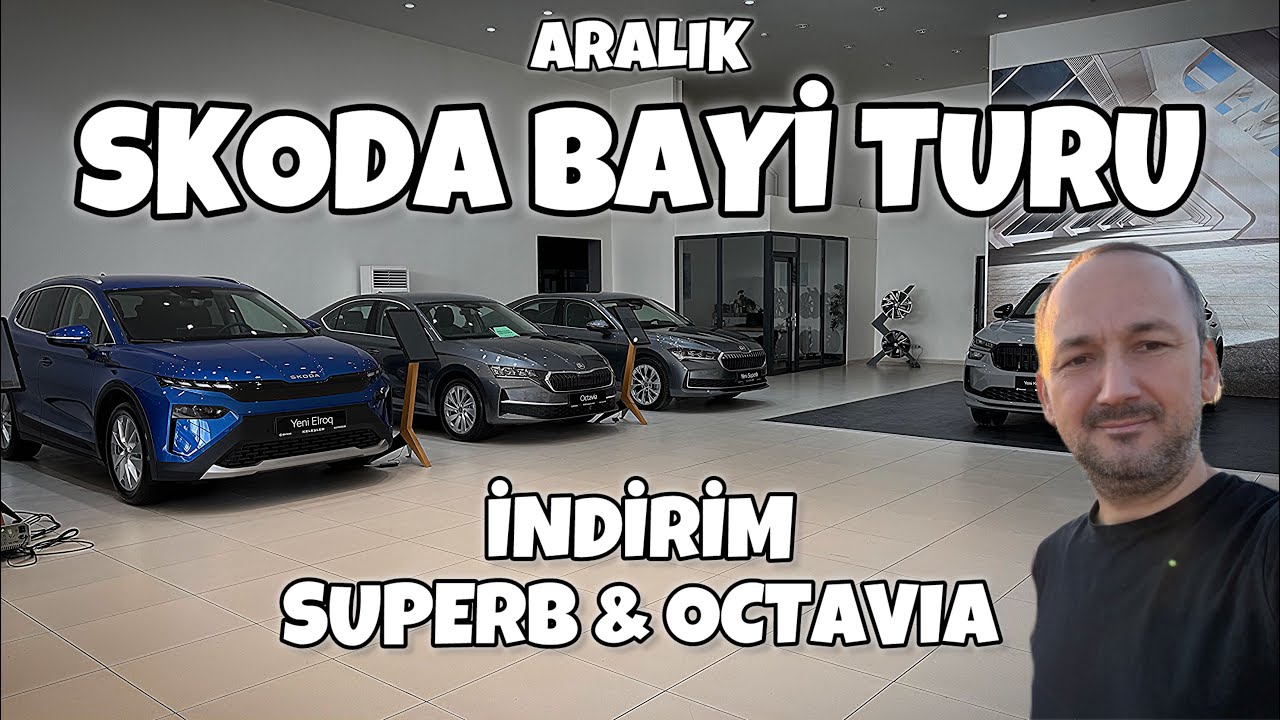 Skoda Bayi Turu Yıl Sonu İndirimi Superb & Octavia 