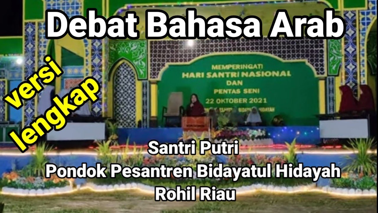versi lengkap debat bahasa Arab santri putri pondok pesantren Bidayatul Hidayah