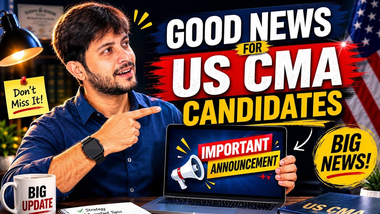 PASS your US CMA exams Easily ! Good News for all US CMA aspirants!