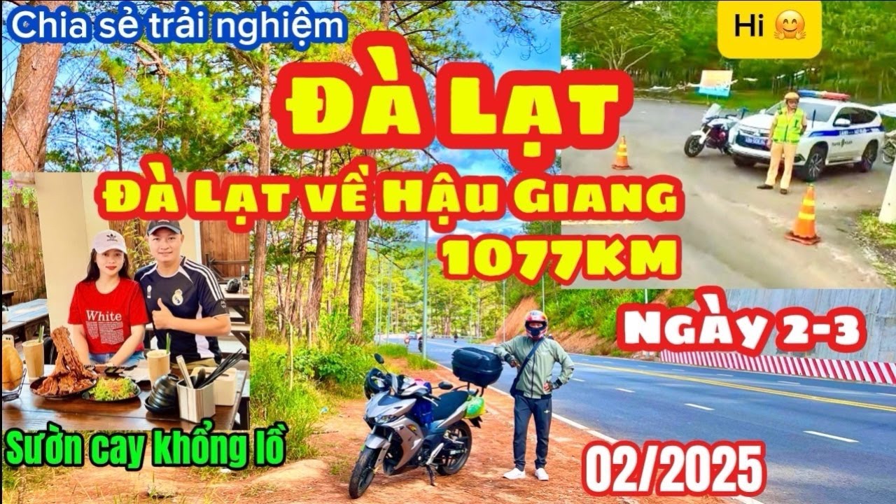 Đà Lạt ngày 2 - 3 | tour Hậu Giang đi Đà Lạt và quay về Hậu Giang 1077km 02/2025 | Giang Speed