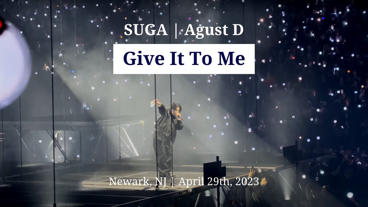 230429 Give It To Me - SUGA Agust D in Newark, NJ | Prudential Center [4k]