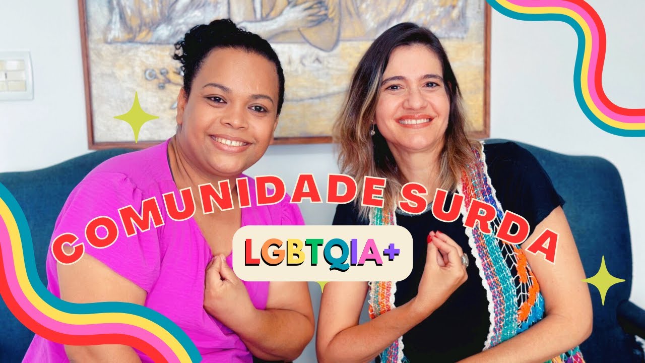 Comunidade Surda LGBTQIA+