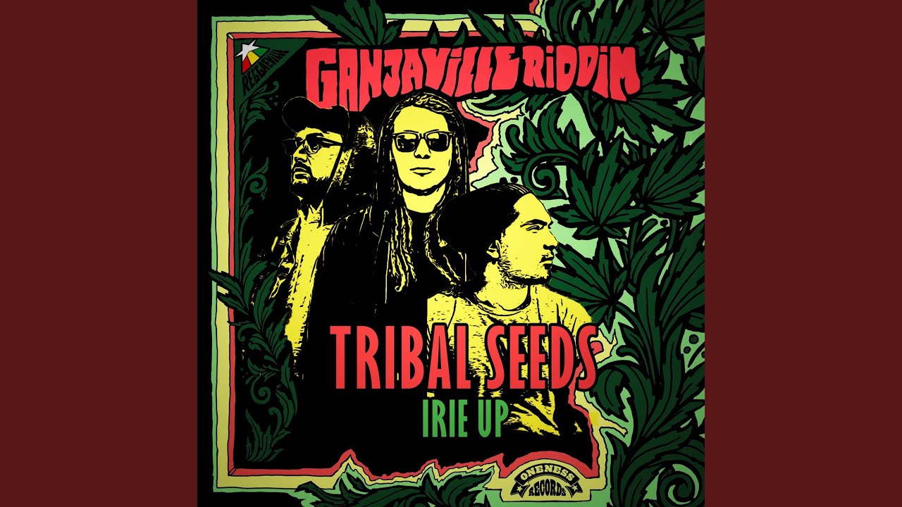 Irie up (Ganjaville Riddim)