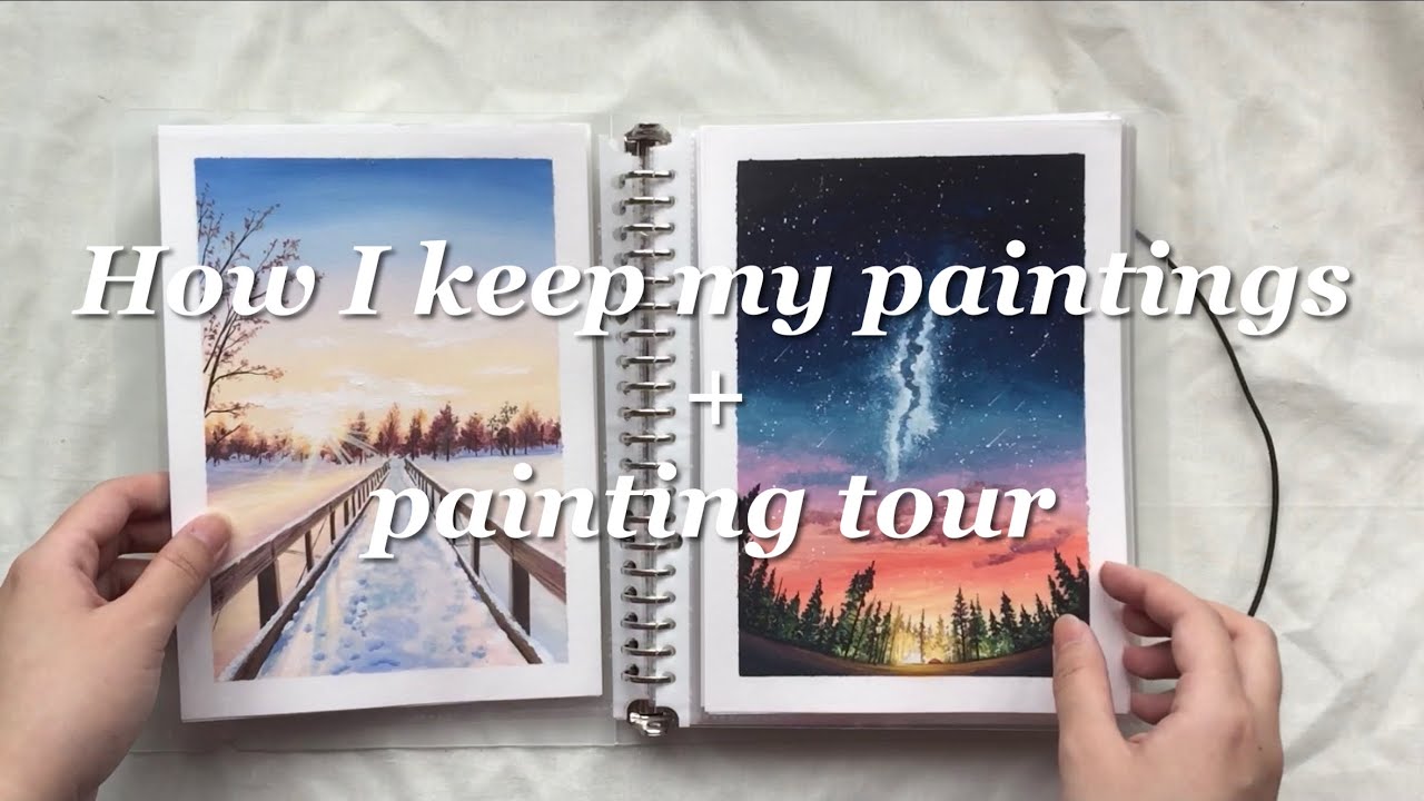 How I keep my paintings & Painting Tour ｜我如何保存我的图画 &画集欣赏✨