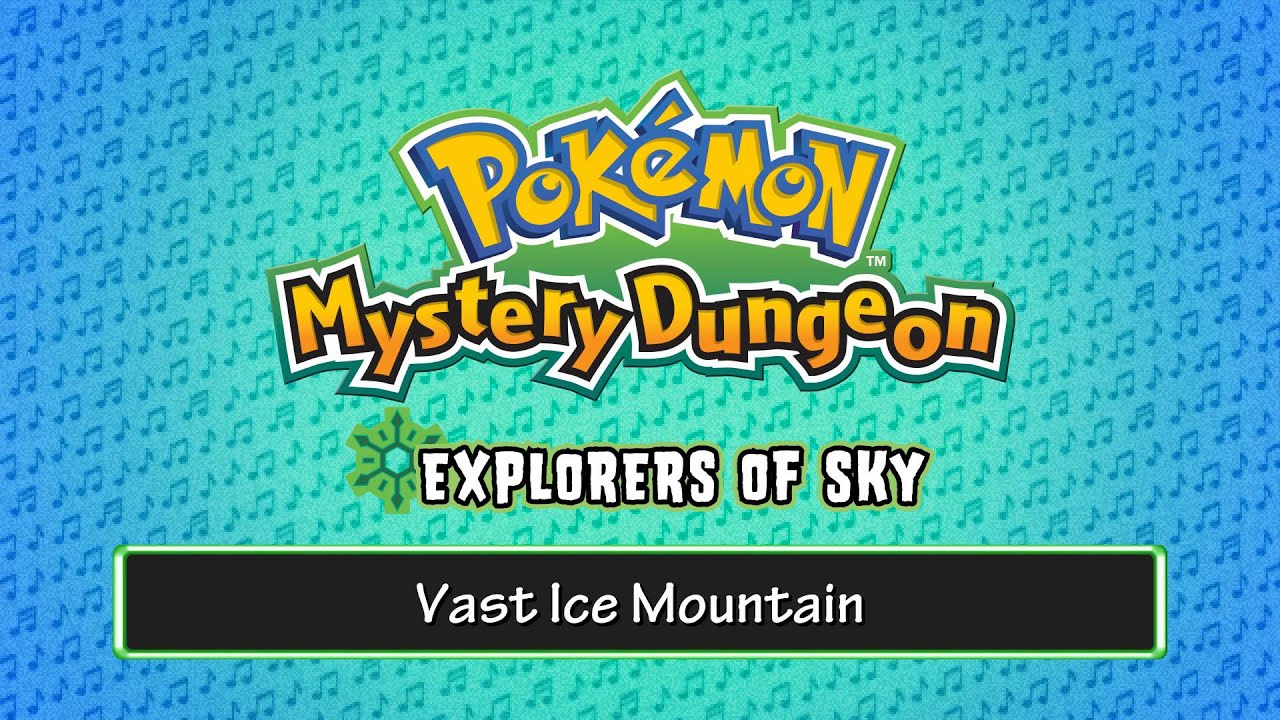 134 - Vast Ice Mountain - (Pokémon Mystery Dungeon - Explorers of Sky)