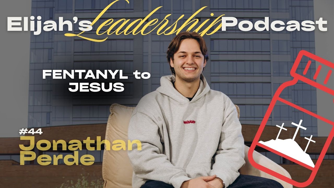 FENTANYL to Jesus┃Ep. 44 Jonathan Perde