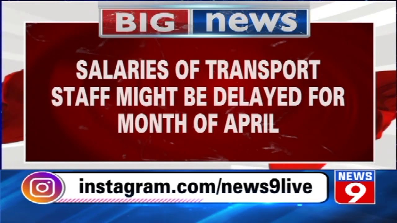 Salaries of transport staff might be delayed for the Month of April