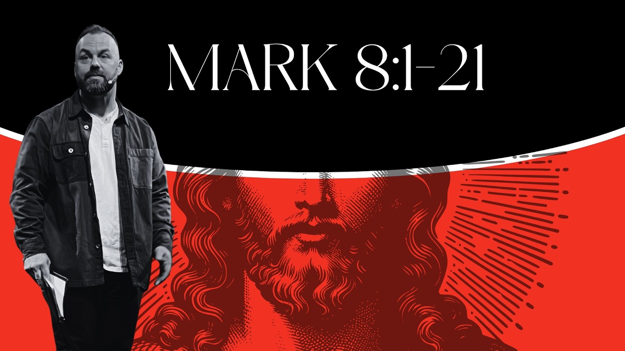 Mark 8:1-21