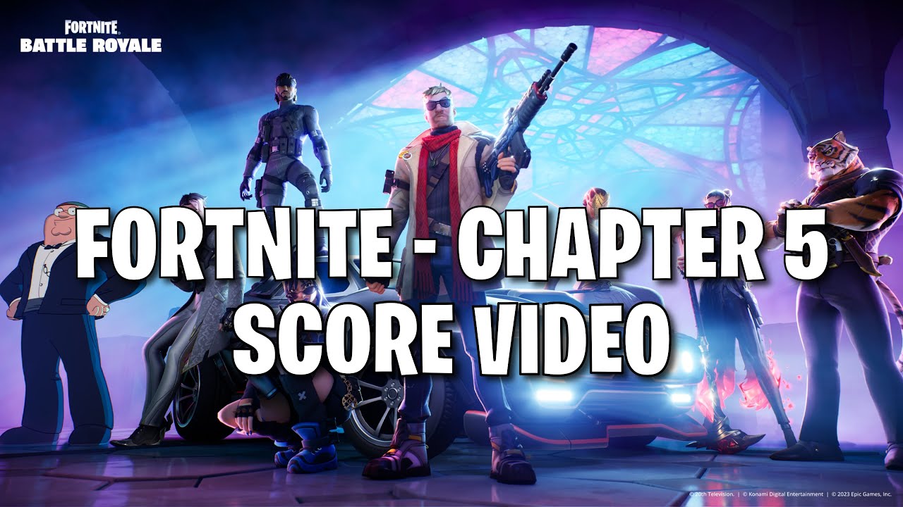 Fortnite: Chapter 5 Score Video