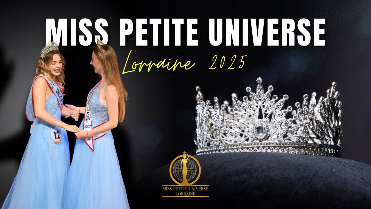 Élection Miss Petite Universe Lorraine 2025