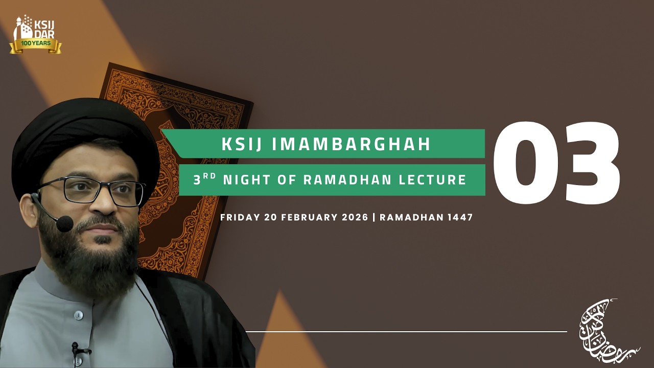 03rd Night of Ramadhan by Syed Adeel Raza | 20th February 2026 | Ramadhan 1447