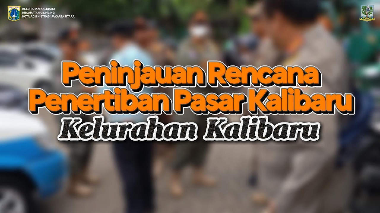 Peninjauan Rencana Penertiban Pasar Kalibaru