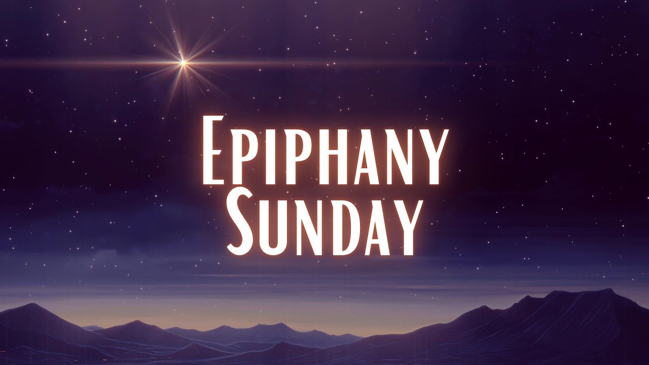 Epiphany Sunday | Pastor Jonny Lehmann