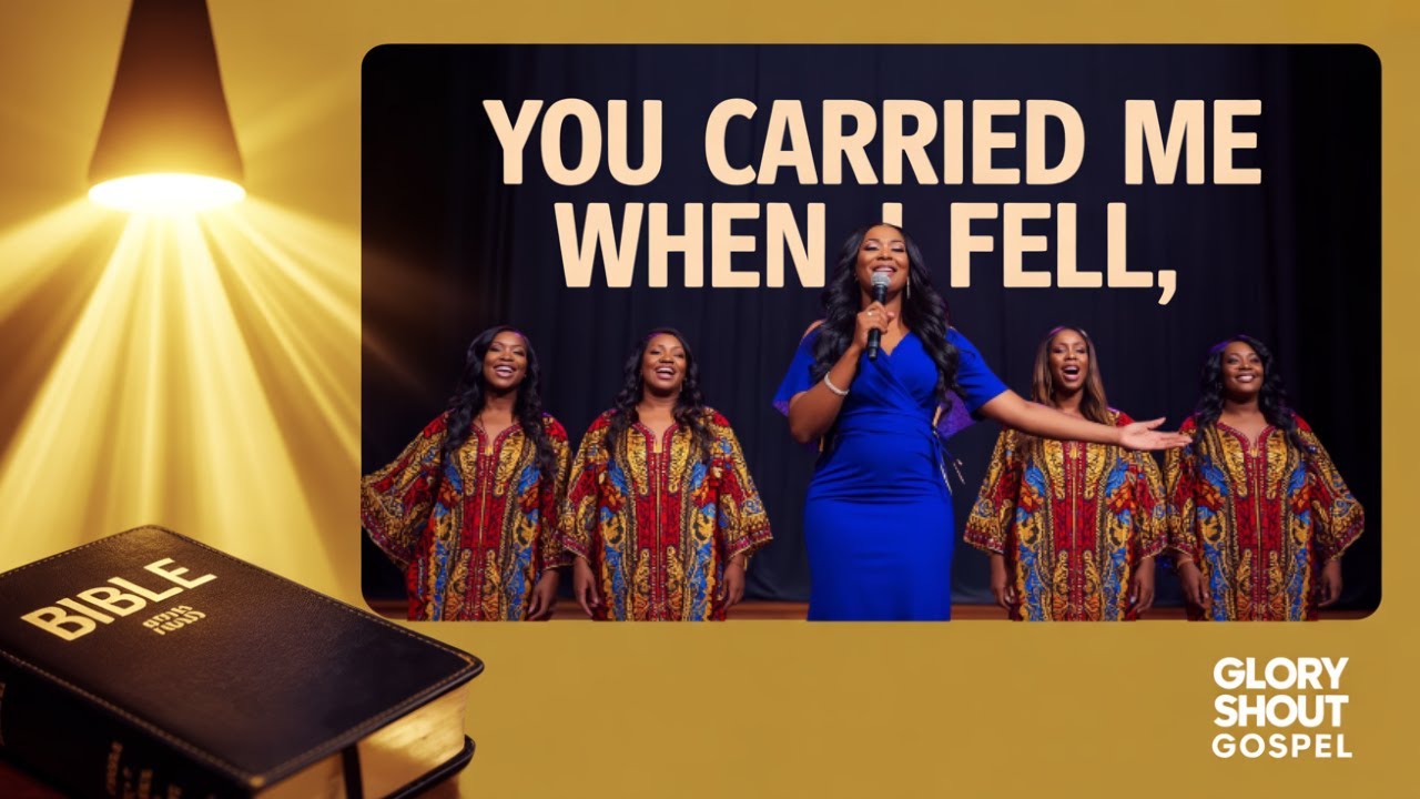 You Carried Me When I Fell | Glory Shout Gospel | A Testimony of God’s Strength