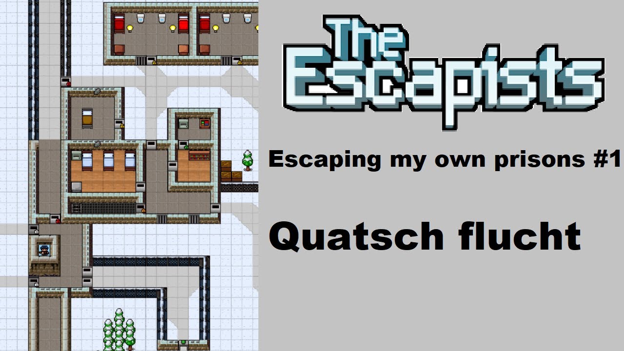Escaping custom prisons, Quatsch flucht (by me) | The Escapists