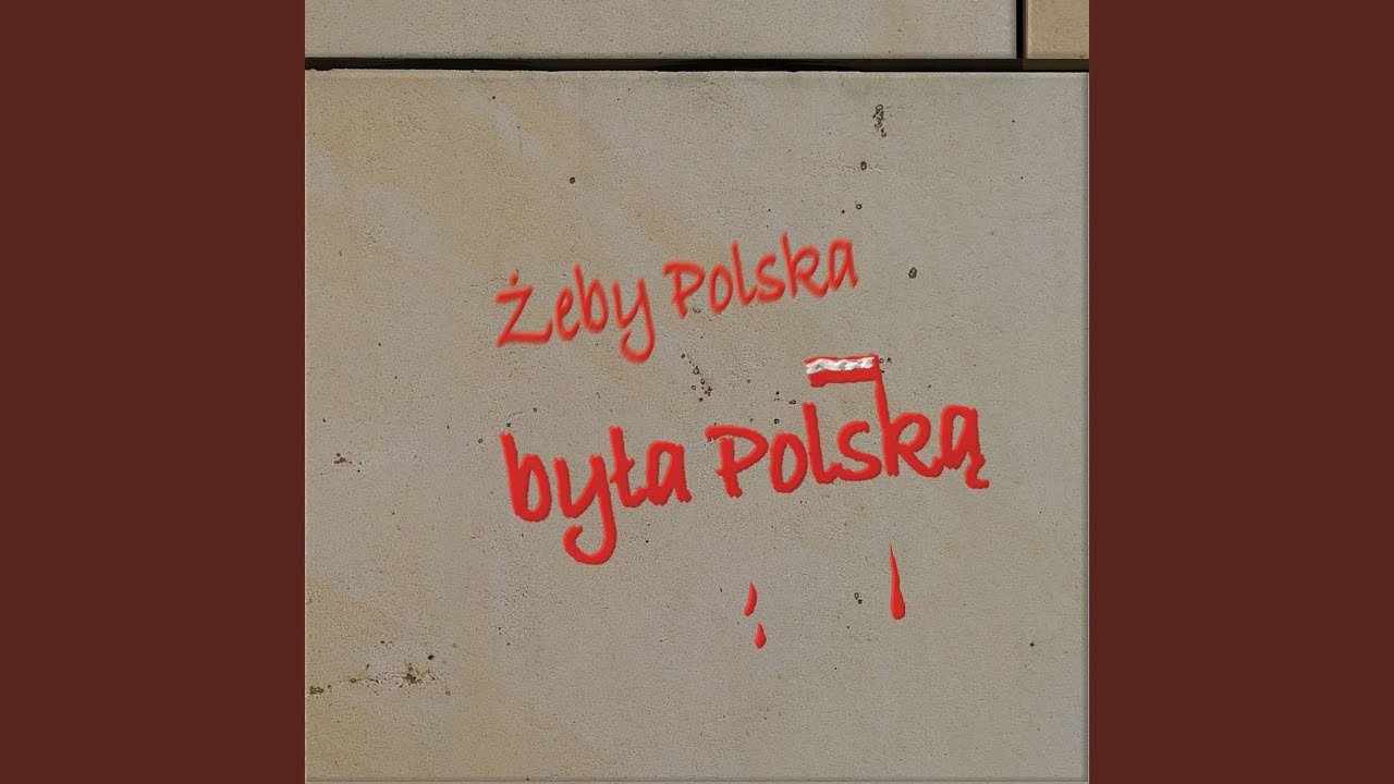 Żeby Polska była Polską
