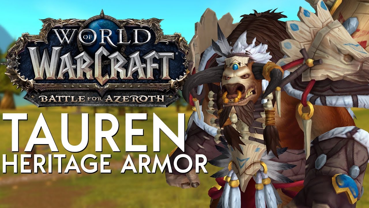 Tauren Heritage Armor - In Game Preview | Battle for Azeroth